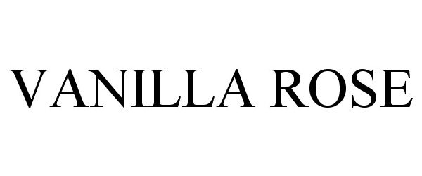 Trademark Logo VANILLA ROSE