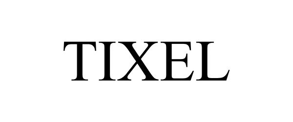 Trademark Logo TIXEL