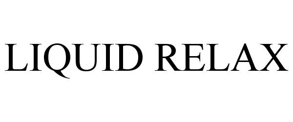 Trademark Logo LIQUID RELAX