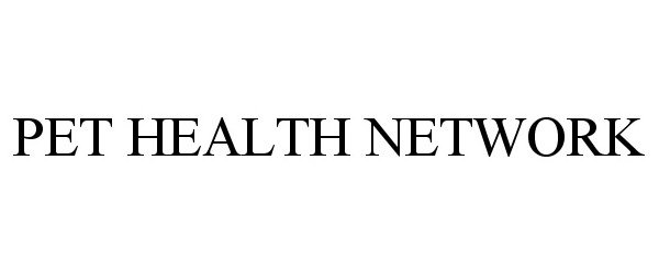 Trademark Logo PET HEALTH NETWORK
