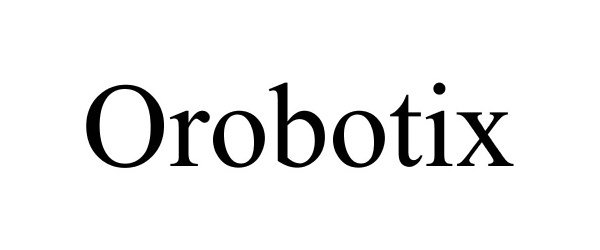  OROBOTIX