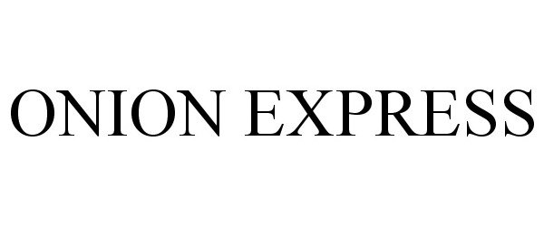 ONION EXPRESS
