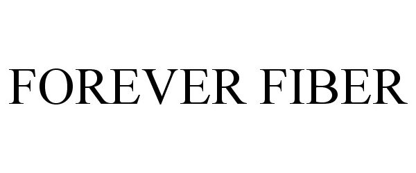 Trademark Logo FOREVER FIBER