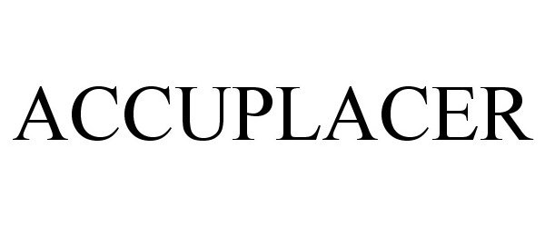 Trademark Logo ACCUPLACER