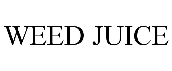 Trademark Logo WEED JUICE