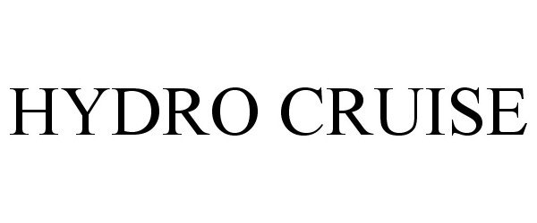 Trademark Logo HYDRO CRUISE