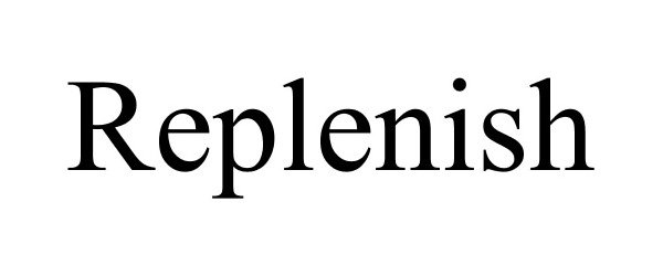 Trademark Logo REPLENISH