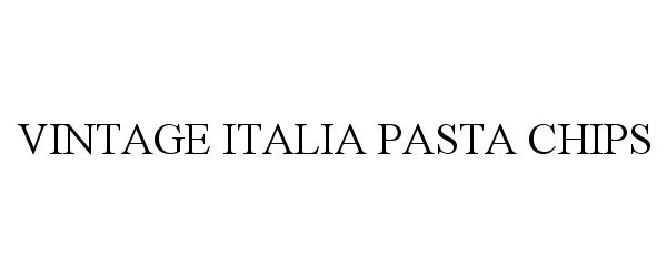  VINTAGE ITALIA PASTA CHIPS