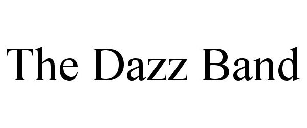 Trademark Logo THE DAZZ BAND