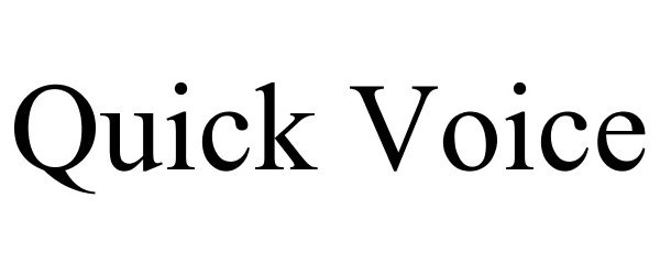 Trademark Logo QUICK VOICE