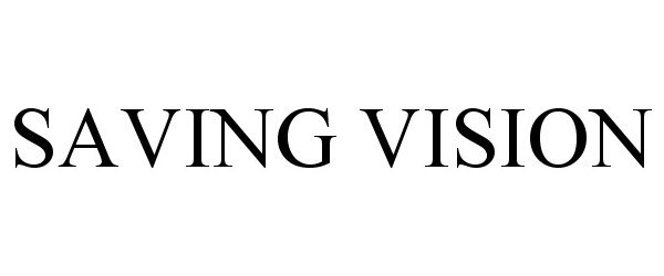 Trademark Logo SAVING VISION