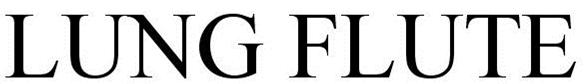 Trademark Logo LUNG FLUTE