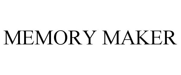 Trademark Logo MEMORY MAKER