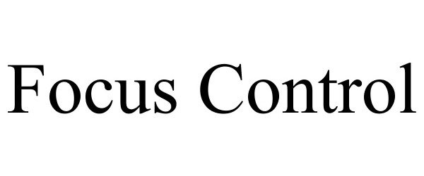 Trademark Logo FOCUS CONTROL
