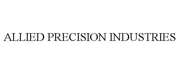  ALLIED PRECISION INDUSTRIES
