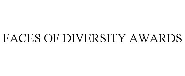  FACES OF DIVERSITY AWARDS
