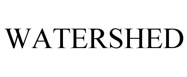 Trademark Logo WATERSHED