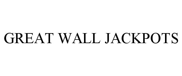  GREAT WALL JACKPOTS