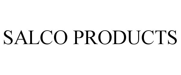 Trademark Logo SALCO PRODUCTS