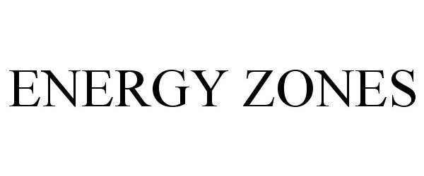 Trademark Logo ENERGY ZONES