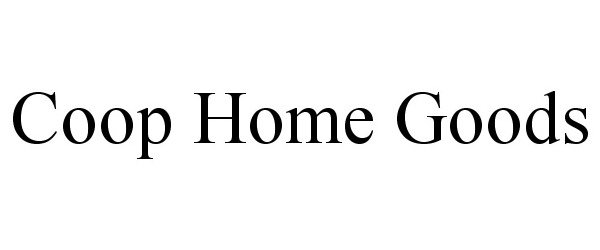 Trademark Logo COOP HOME GOODS