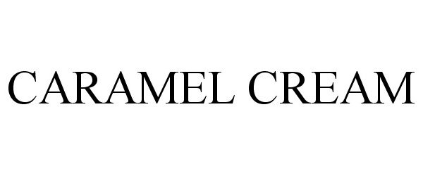 Trademark Logo CARAMEL CREAM