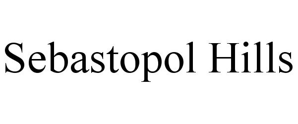 Trademark Logo SEBASTOPOL HILLS