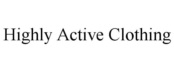  HIGHLY ACTIVE CLOTHING