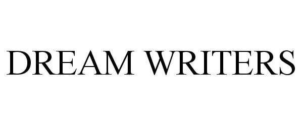  DREAM WRITERS