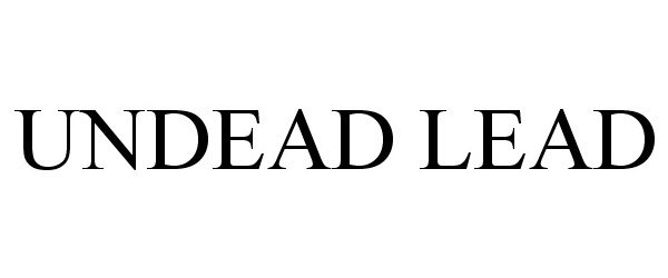  UNDEAD LEAD