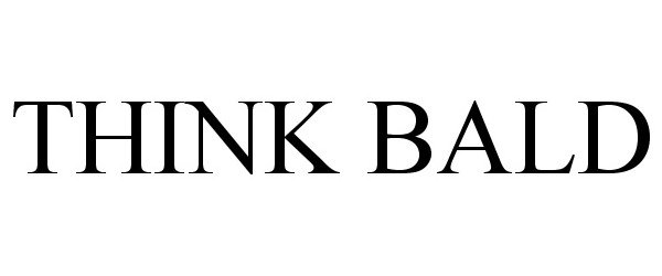 Trademark Logo THINK BALD