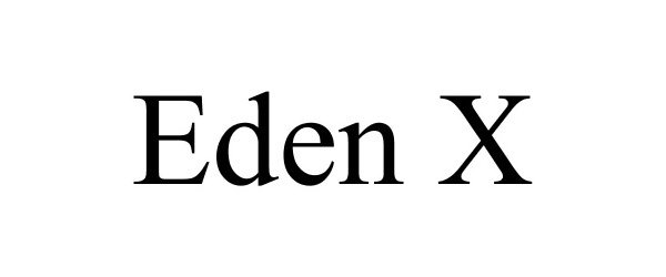  EDEN X