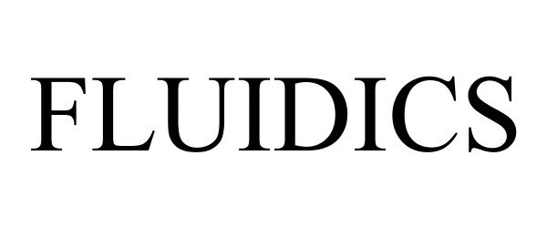 Trademark Logo FLUIDICS