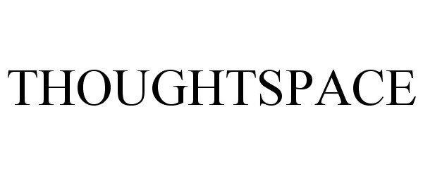 Trademark Logo THOUGHTSPACE