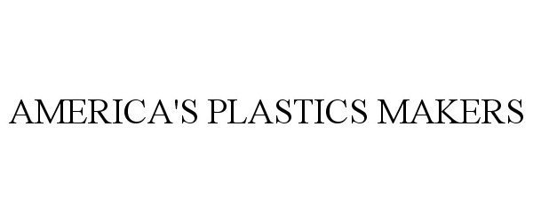  AMERICA'S PLASTICS MAKERS