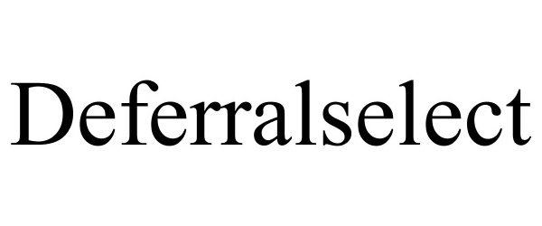 Trademark Logo DEFERRALSELECT