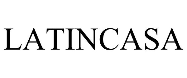 Trademark Logo LATINCASA