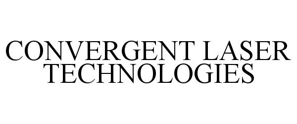 Trademark Logo CONVERGENT LASER TECHNOLOGIES