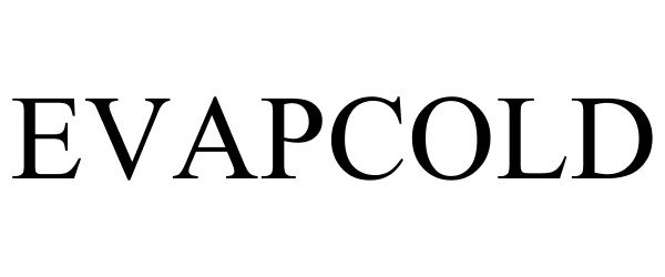 Trademark Logo EVAPCOLD