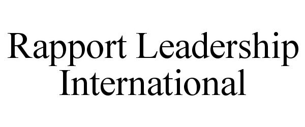  RAPPORT LEADERSHIP INTERNATIONAL