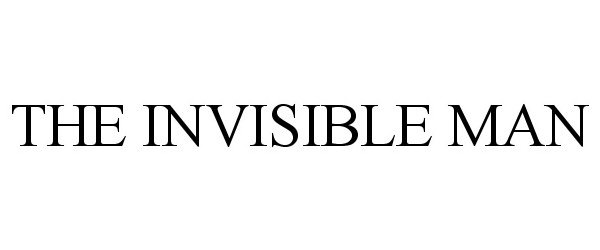 THE INVISIBLE MAN