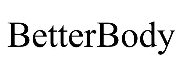Trademark Logo BETTERBODY