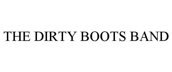  THE DIRTY BOOTS BAND