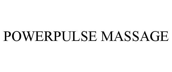 Trademark Logo POWERPULSE MASSAGE