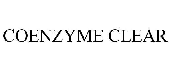 Trademark Logo COENZYME CLEAR