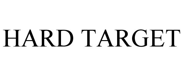 Trademark Logo HARD TARGET
