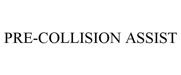 Trademark Logo PRE-COLLISION ASSIST