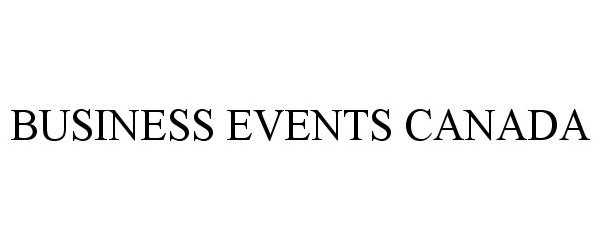  BUSINESS EVENTS CANADA