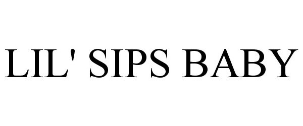 Trademark Logo LIL' SIPS BABY