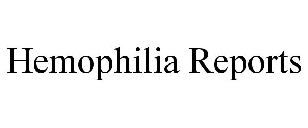  HEMOPHILIA REPORTS